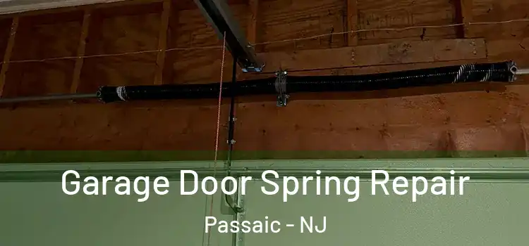  Garage Door Spring Repair Passaic - NJ