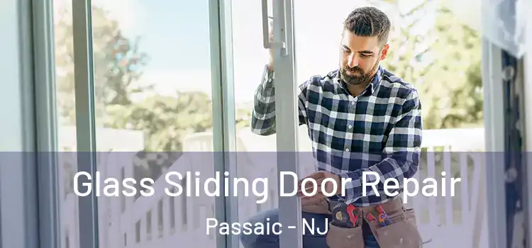  Glass Sliding Door Repair Passaic - NJ