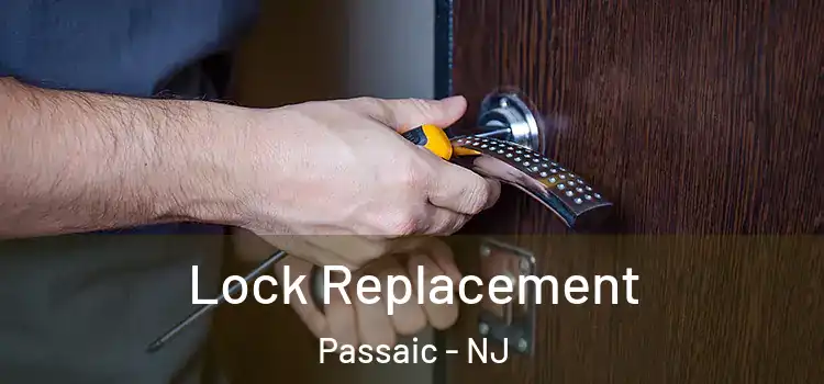 Lock Replacement Passaic - NJ