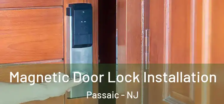  Magnetic Door Lock Installation Passaic - NJ