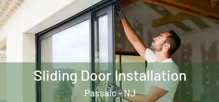  Sliding Door Installation Passaic - NJ
