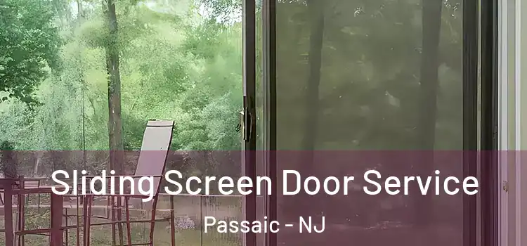  Sliding Screen Door Service Passaic - NJ